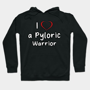 I Love A Pyloric Warrior Pyloric Stenosis Awareness Hoodie